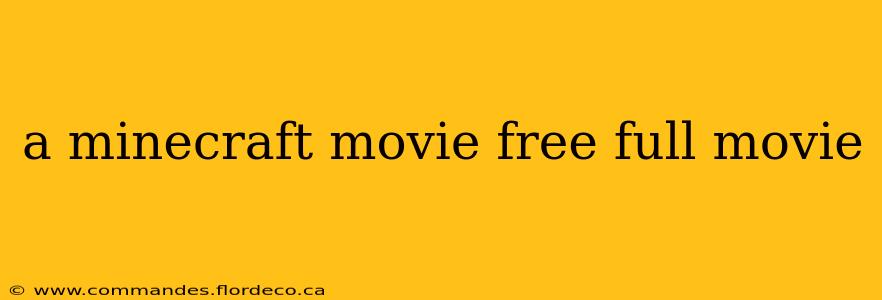 a minecraft movie free full movie