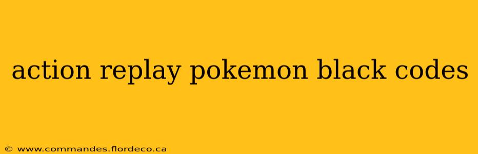 action replay pokemon black codes