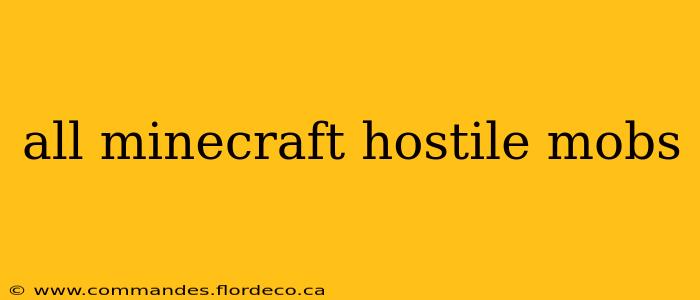 all minecraft hostile mobs