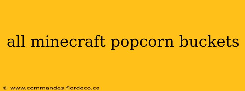 all minecraft popcorn buckets