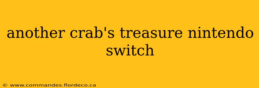 another crab's treasure nintendo switch