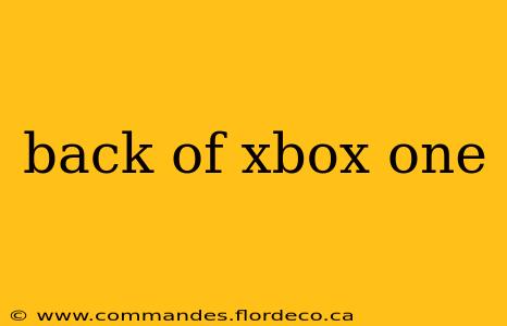 back of xbox one