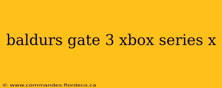 baldurs gate 3 xbox series x