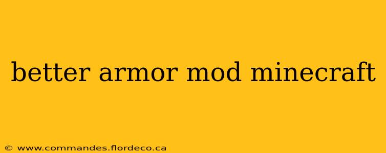 better armor mod minecraft