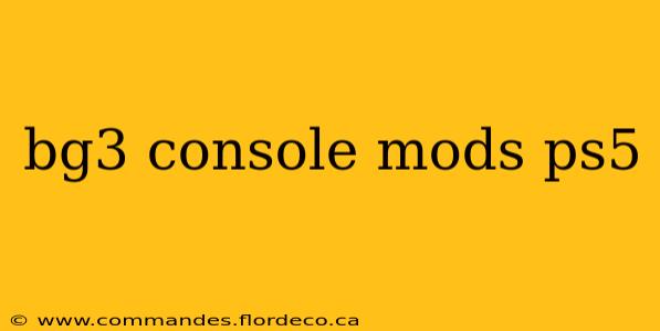 bg3 console mods ps5