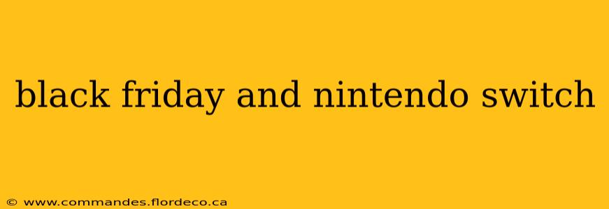black friday and nintendo switch