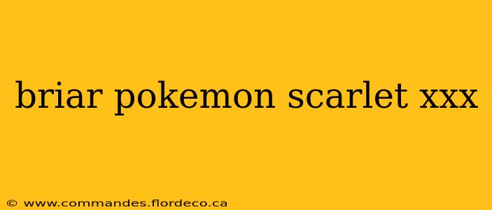 briar pokemon scarlet xxx briar pokemon scarlet xxx