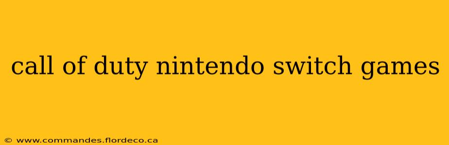 call of duty nintendo switch games