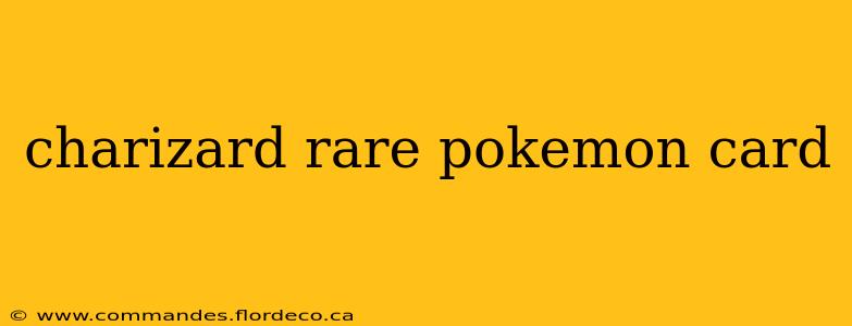 charizard rare pokemon card