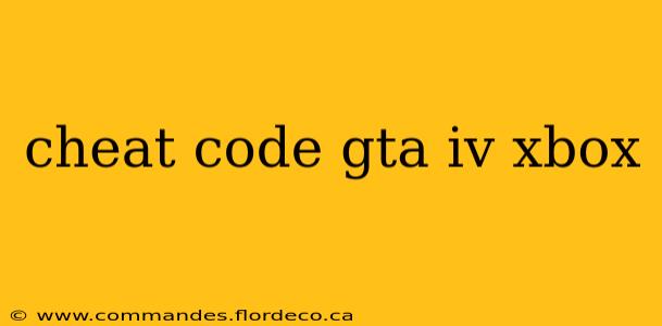 cheat code gta iv xbox