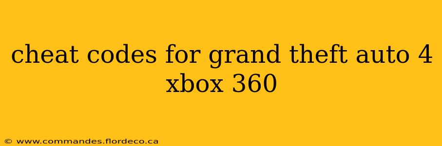 cheat codes for grand theft auto 4 xbox 360