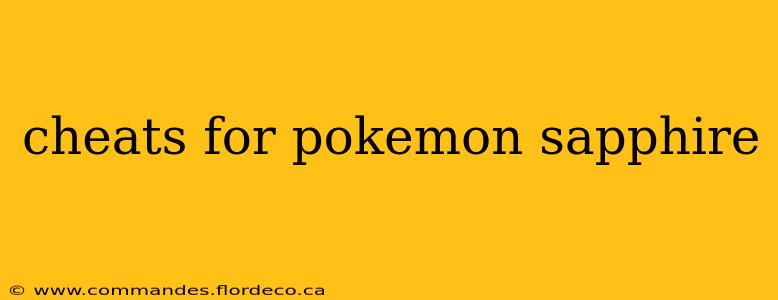 cheats for pokemon sapphire