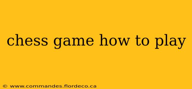 chess game how to play