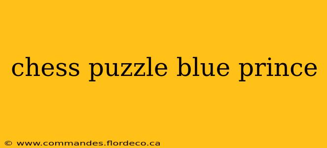 chess puzzle blue prince