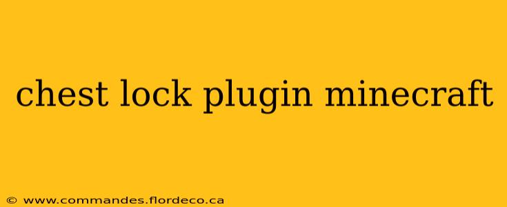 chest lock plugin minecraft