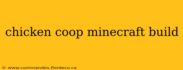 chicken coop minecraft build