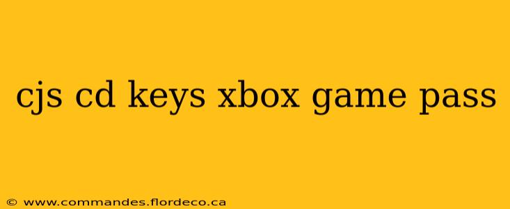 cjs cd keys xbox game pass