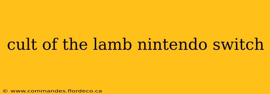 cult of the lamb nintendo switch