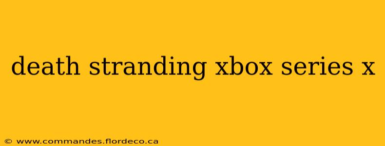 death stranding xbox series x