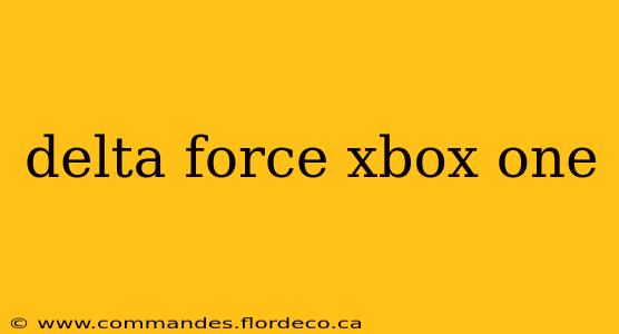 delta force xbox one