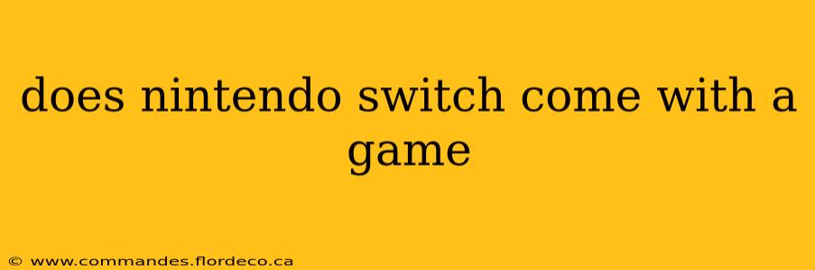 does nintendo switch come with a game