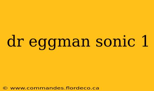 dr eggman sonic 1