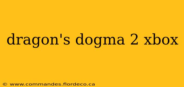 dragon's dogma 2 xbox