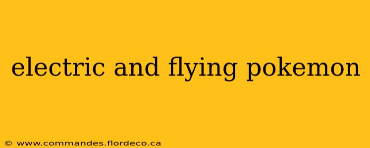 electric and flying pokemon