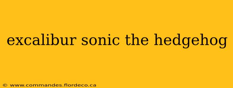 excalibur sonic the hedgehog