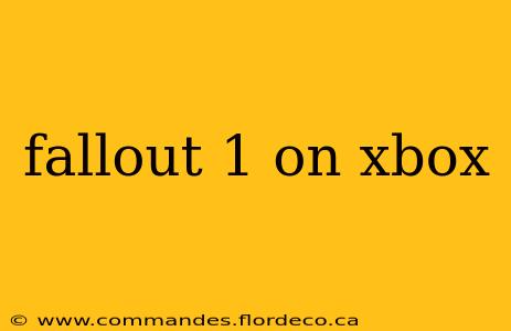 fallout 1 on xbox