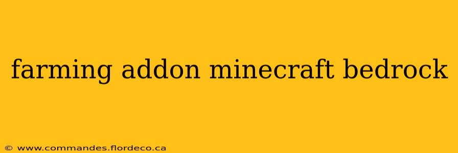 farming addon minecraft bedrock