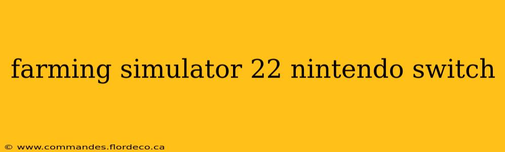 farming simulator 22 nintendo switch