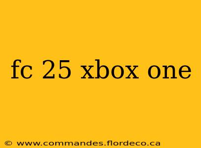 fc 25 xbox one