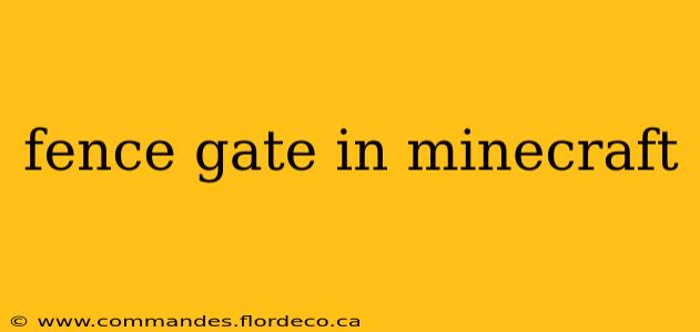 fence gate in minecraft