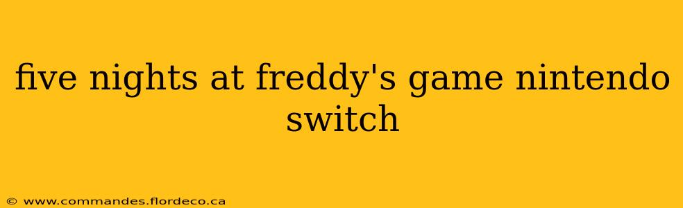 five nights at freddy's game nintendo switch