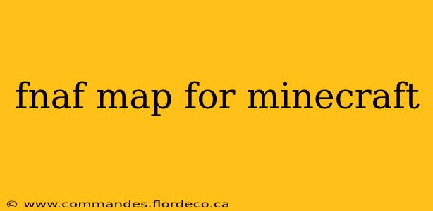 fnaf map for minecraft
