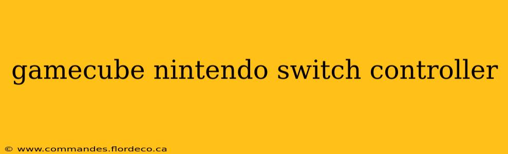 gamecube nintendo switch controller