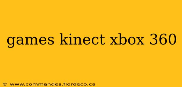 games kinect xbox 360