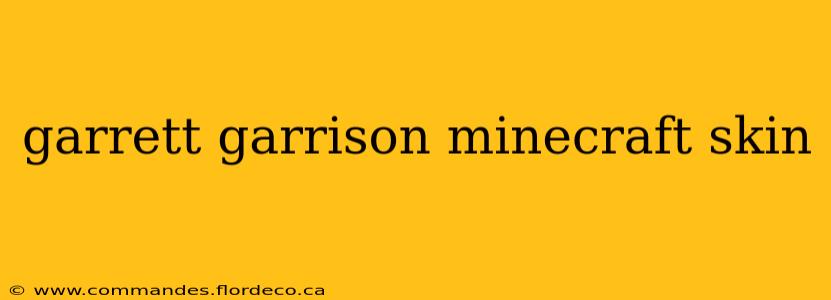garrett garrison minecraft skin