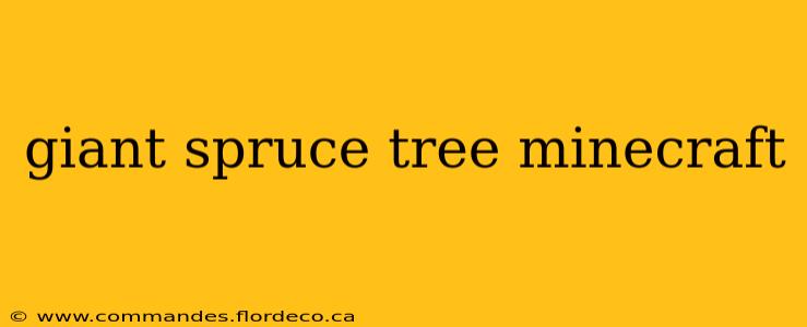 giant spruce tree minecraft