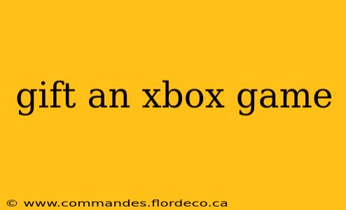 gift an xbox game