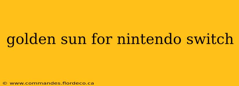 golden sun for nintendo switch