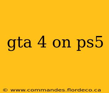 gta 4 on ps5