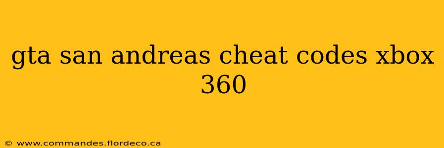 gta san andreas cheat codes xbox 360