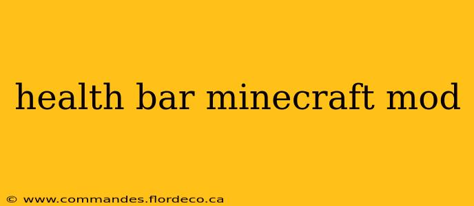 health bar minecraft mod