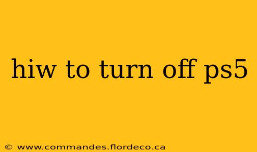 hiw to turn off ps5