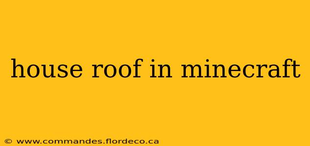 house roof in minecraft