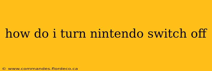 how do i turn nintendo switch off