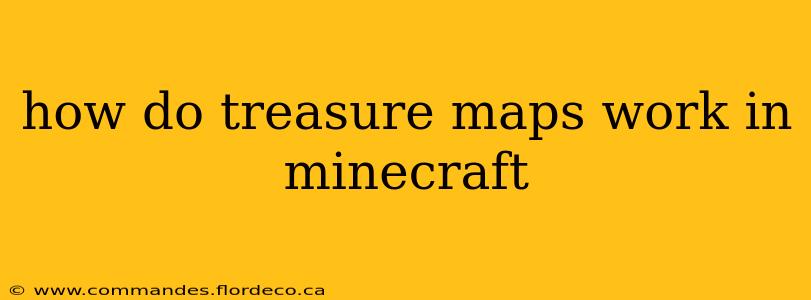 how do treasure maps work in minecraft