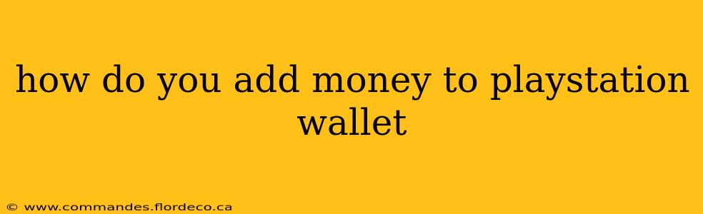 how do you add money to playstation wallet